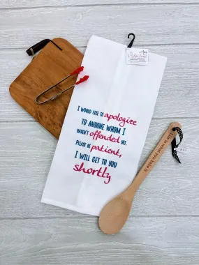 I Would Like To Apologize Tea Towel
