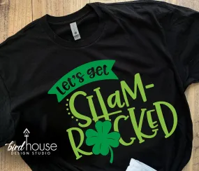 Lets Get Shamrocked Shirt, Cute St. Patricks Day Tee, Matte or Glitter