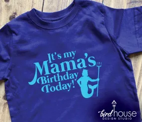 Mermaid It's my Mama's Mom Birthday Shirt, Personalized, Any Color