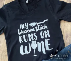My Broomstick Runs on Wine Halloween Funny Shirt